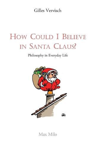 Cover image for How Could I Believe in Santa Claus?