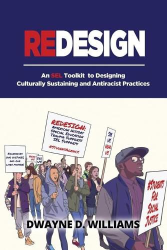 Cover image for Redesign: An SEL Toolkit to Designing Culturally Sustaining and Antiracist Practices