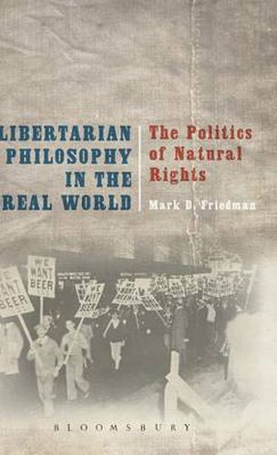 Cover image for Libertarian Philosophy in the Real World: The Politics of Natural Rights