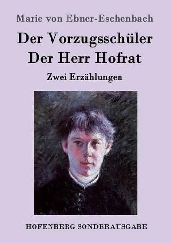 Cover image for Der Vorzugsschuler / Der Herr Hofrat: Zwei Erzahlungen