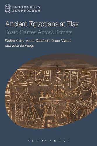 Cover image for Ancient Egyptians at Play: Board Games Across Borders