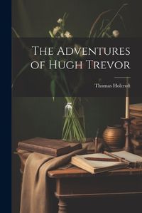 Cover image for The Adventures of Hugh Trevor