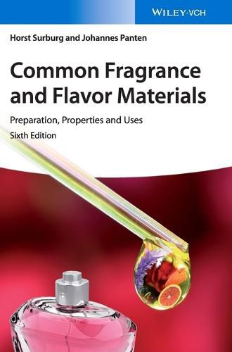 Cover image for Common Fragrance and Flavor Materials 6e - Preparation, Properties and Uses