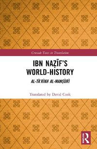 Cover image for Ibn Nazif's World-History: Al-Ta'rikh al-Mansuri