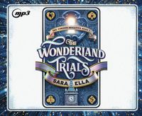 Cover image for The Wonderland Trials: Volume 1