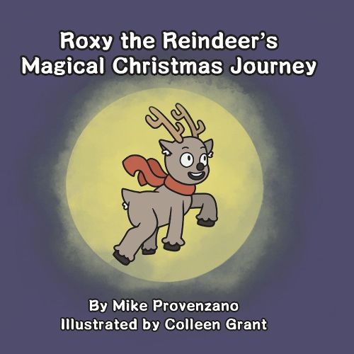 Cover image for Roxy the Reindeer's Magical Christmas Journey