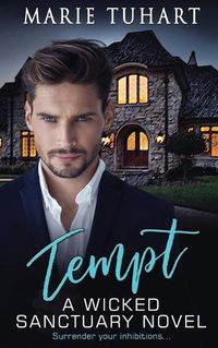 Cover image for Tempt: A Wicked Sanctuary Novel