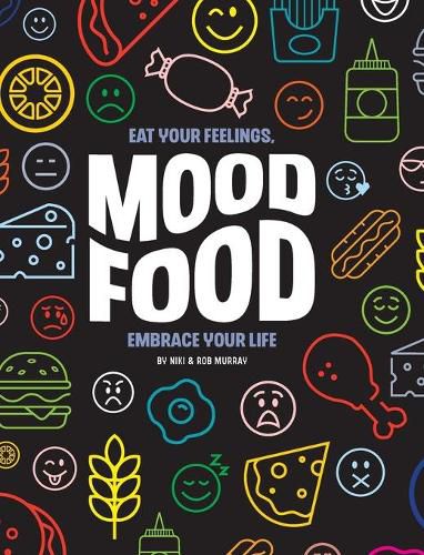 Cover image for Mood Food: Eat Your Feelings, Embrace Your Life
