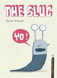 Cover image for The Slug: The Disgusting Critters Series
