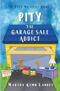 Cover image for Pity The Garage Sale Addict