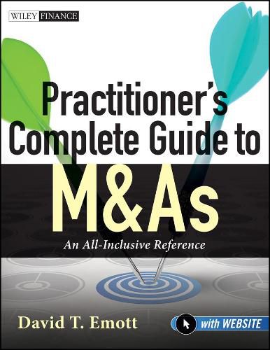 Cover image for Practitioner's Complete Guide to M&As: An All-Inclusive Reference with Website