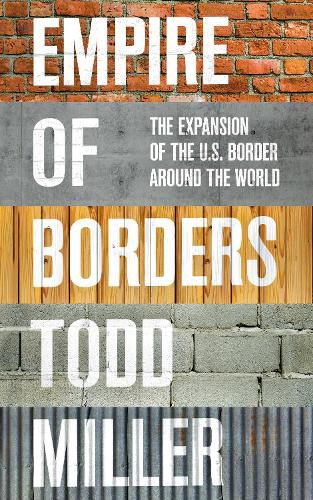 Cover image for Empire of Borders: The Expansion of the US Border around the World