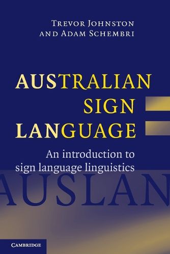 Cover image for Australian Sign Language (Auslan): An introduction to sign language linguistics