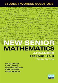 Cover image for New Senior Mathematics Advanced Years 11 & 12 Student Worked Solutions Book