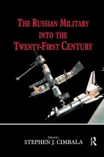 Cover image for The Russian Military into the Twenty-First Century