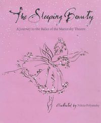 Cover image for The Sleeping Beauty: A Journey to the Ballet of the Mariinsky Theatre