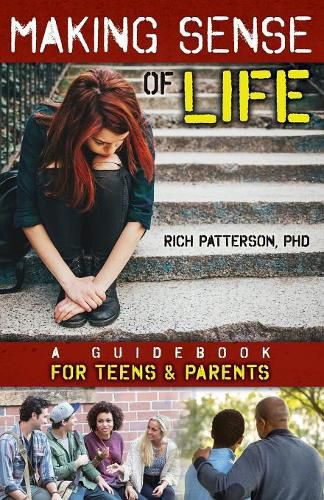 Cover image for Making Sense of Life: A Guidebook for Teens and Parents