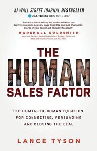 Cover image for The Human Sales Factor: The H2H Equation for Connecting, Persuading, and Closing the Deal