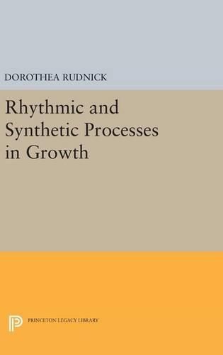 Cover image for Rhythmic and Synthetic Processes in Growth
