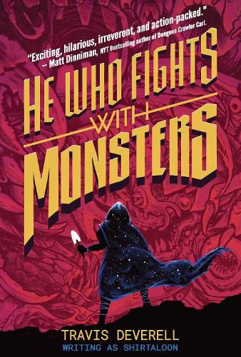 He Who Fights With Monsters, Book 1: Volume 1
