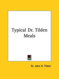 Cover image for Typical Dr. Tilden Meals