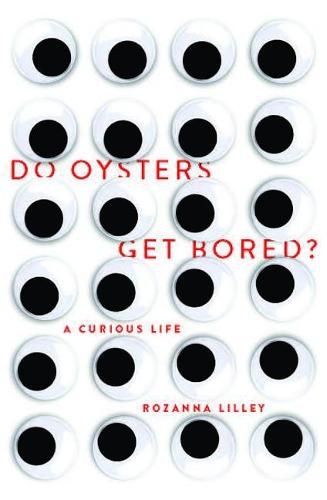 Do Oysters Get Bored?