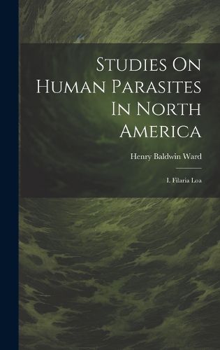 Cover image for Studies On Human Parasites In North America