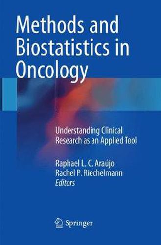 Cover image for Methods and Biostatistics in Oncology: Understanding Clinical Research as an Applied Tool