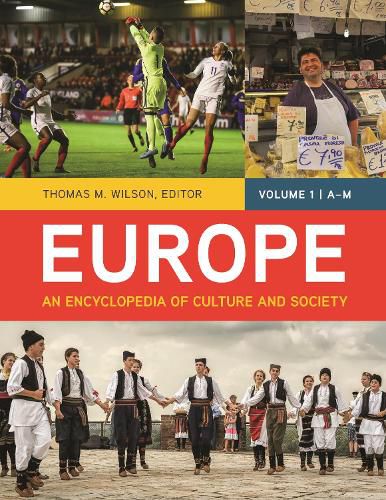 Europe [2 volumes]: An Encyclopedia of Culture and Society