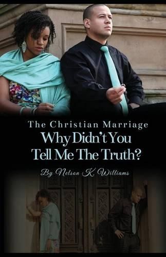 Cover image for The Christian Marriage: Why Didn't You Tell Me the Truth?