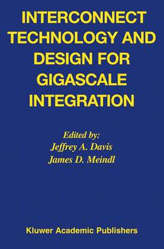 Cover image for Interconnect Technology and Design for Gigascale Integration