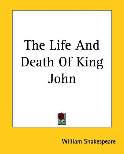 Cover image for The Life And Death Of King John