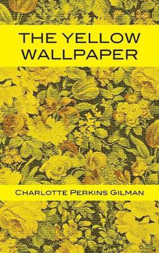 Cover image for The Yellow Wallpaper