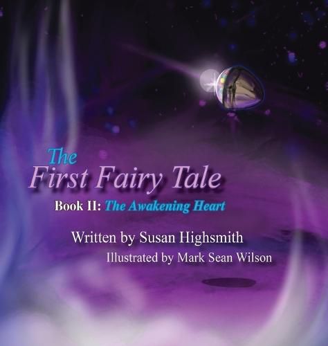 The First Fairy Tale: The Awakening Heart