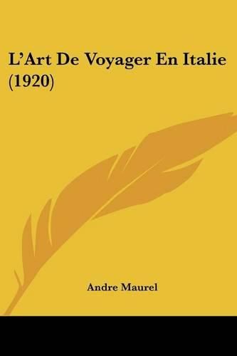 L'Art de Voyager En Italie (1920)