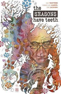 Cover image for The Seasons Have Teeth