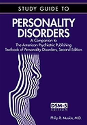 Study Guide to Personality Disorders: A Companion to the American Psychiatric Publishing Textbook of Personality Disorders, Second Edition