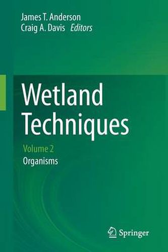 Cover image for Wetland Techniques: Volume 2: Organisms