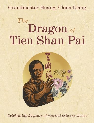 Cover image for Grandmaster Huang, Chien-Liang, The Dragon of Tien Shan Pai