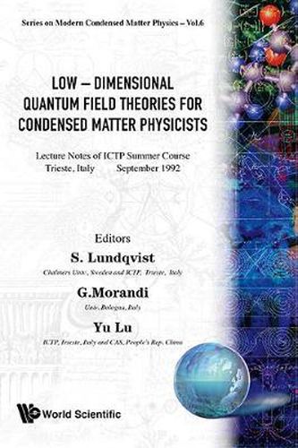 Cover image for Low-dimensional Quantum Field Theories For Condensed Matter Physicists - Lecture Notes Of Ictp Summer Course
