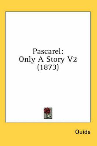 Cover image for Pascarel: Only a Story V2 (1873)