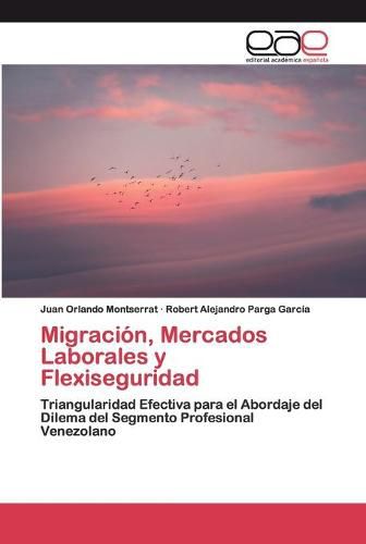 Migracion, Mercados Laborales y Flexiseguridad