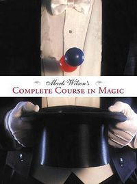 Cover image for Mark Wilson's Complete Course in Magic