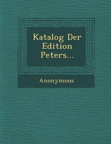 Cover image for Katalog Der Edition Peters...