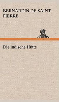 Cover image for Die Indische Hutte