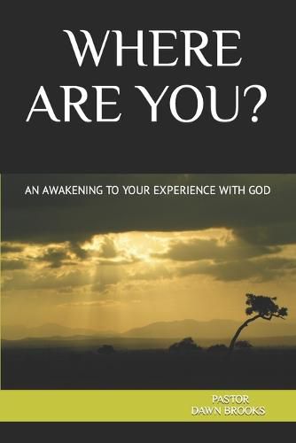 Cover image for Where Are You? an Awakening to Your Experience with God