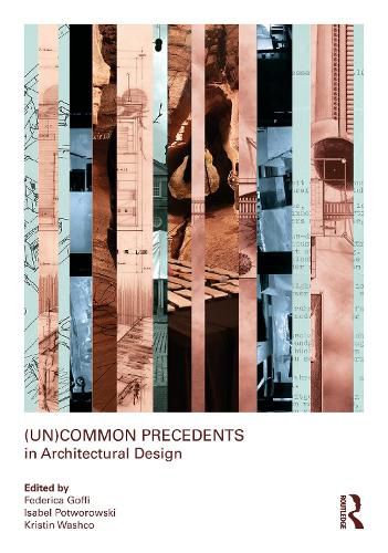 Cover image for (Un)Common Precedents in Architectural Design