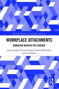 Cover image for Workplace Attachments: Managing Beneath the Surface