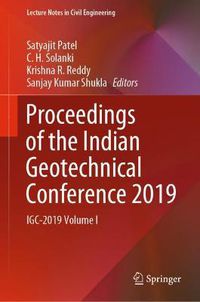Cover image for Proceedings of the Indian Geotechnical Conference 2019: IGC-2019 Volume I