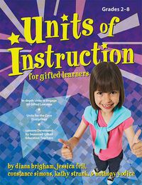 Cover image for Units of Instruction for gifted learners: Grades 2-8
